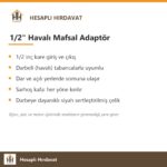 1/2 Havalı Mafsal Lokma Sarhoş Kafa Adaptör - bilgi